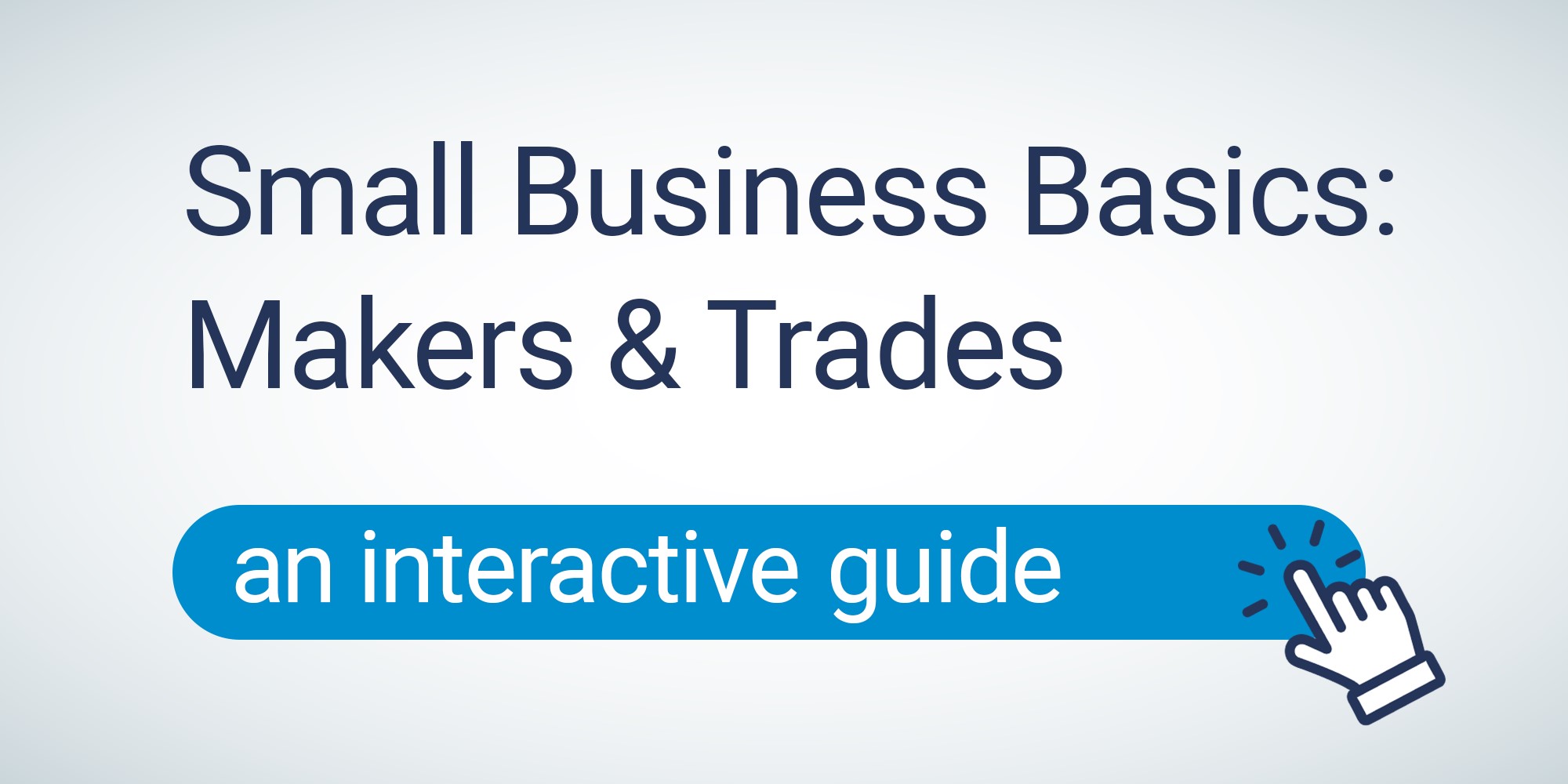 Small Business Basics: Makers & Trades